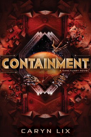 [Sanctuary 02] • Containment